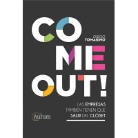 COME OUT!: LAS EMPRESAS TAMBIÉN TIENEN QUE SALIR DEL CLÓSET Logo