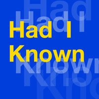 Had I Known Logo