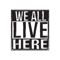 we all live here Logo