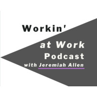 Workin At Work Podcast Logo
