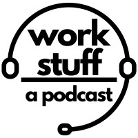 work stuff, a podcast Logo