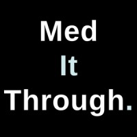 Med It Through Logo